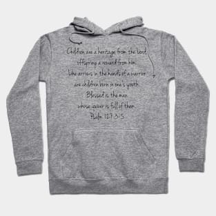 Children are a heritage from the Lord Hoodie